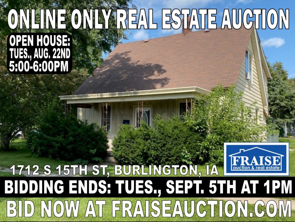 BURLINGTON, IA REAL ESTATE AUCTION Fraise Auction & Real Estate